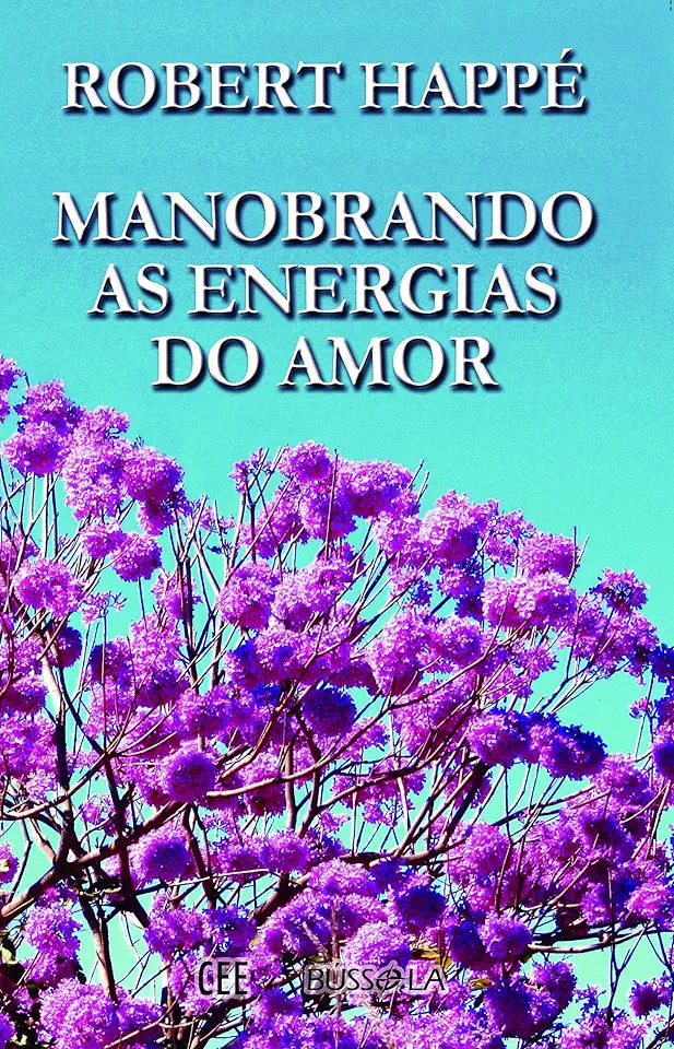 Capa do Livro Manobrando As Energias Do Amor - Happe, Robert