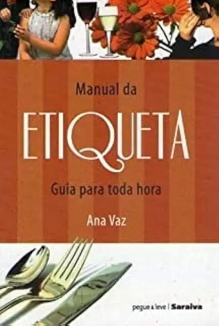 Capa do Livro Manual da Etiqueta - Guia para Toda Hora - Ana Vaz