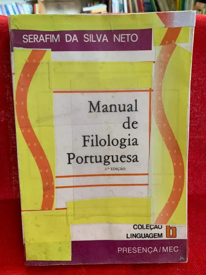 Capa do Livro Manual de Filologia Portuguesa - Serafim da Silva Neto