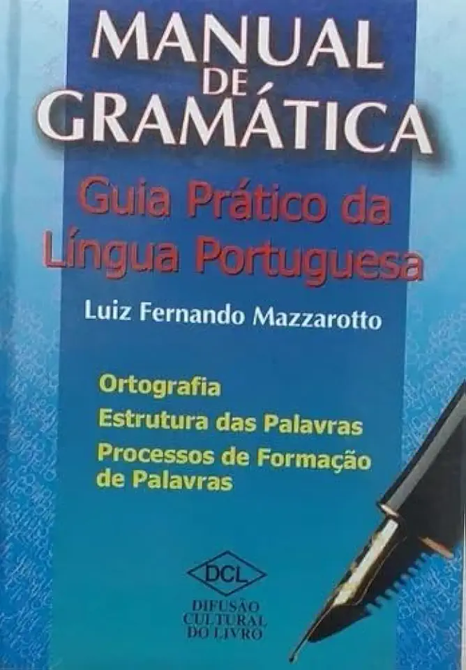 Capa do Livro Manual de Gramática - Guia Prático da Língua Portuguesa - Luiz Fernando Mazzarotto