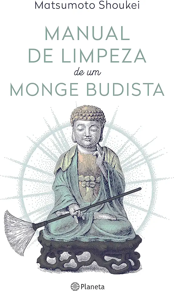 Capa do Livro Manual de Limpeza de um Monge Budista - Matsumoto Shoukei