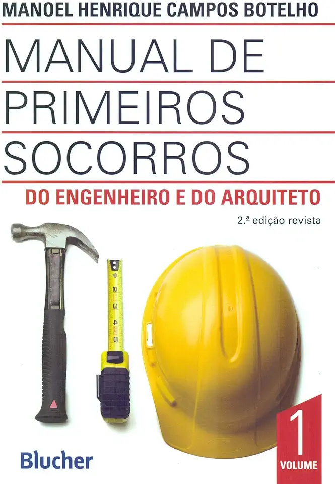 Capa do Livro Manual de Primeiros Socorros do Engenheiro e do Arquiteto - Manoel Henrique Campos Botelho