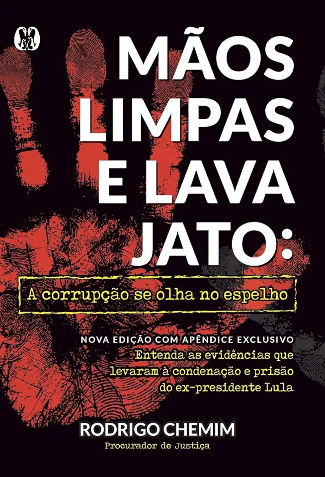 Capa do Livro MAOS LIMPAS E LAVA JATO - CHEMIM, RODRIGO