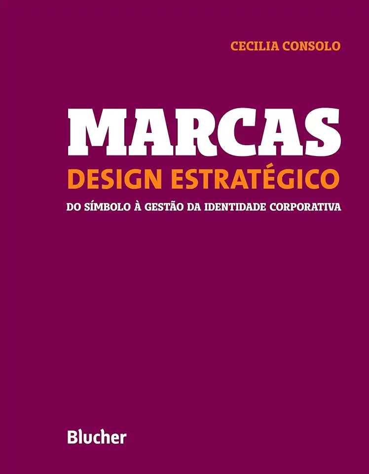 Capa do Livro Marcas - Design Estratégico - Cecilia Consolo