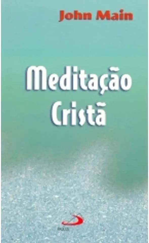 Capa do Livro Meditação Cristã - John Main