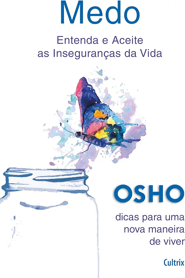 Capa do Livro MEDO - ENTENDA E ACEITE AS INSEGURANCAS DA VIDA - OSHO