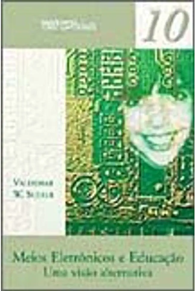 Capa do Livro Meios Eletrônicos e Educação: Uma Visão Alternativa - Valdemar W. Setzer