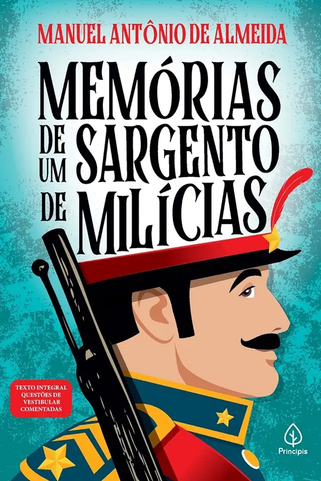 Memories of a Militia Sergeant - Manuel Antônio de Almeida