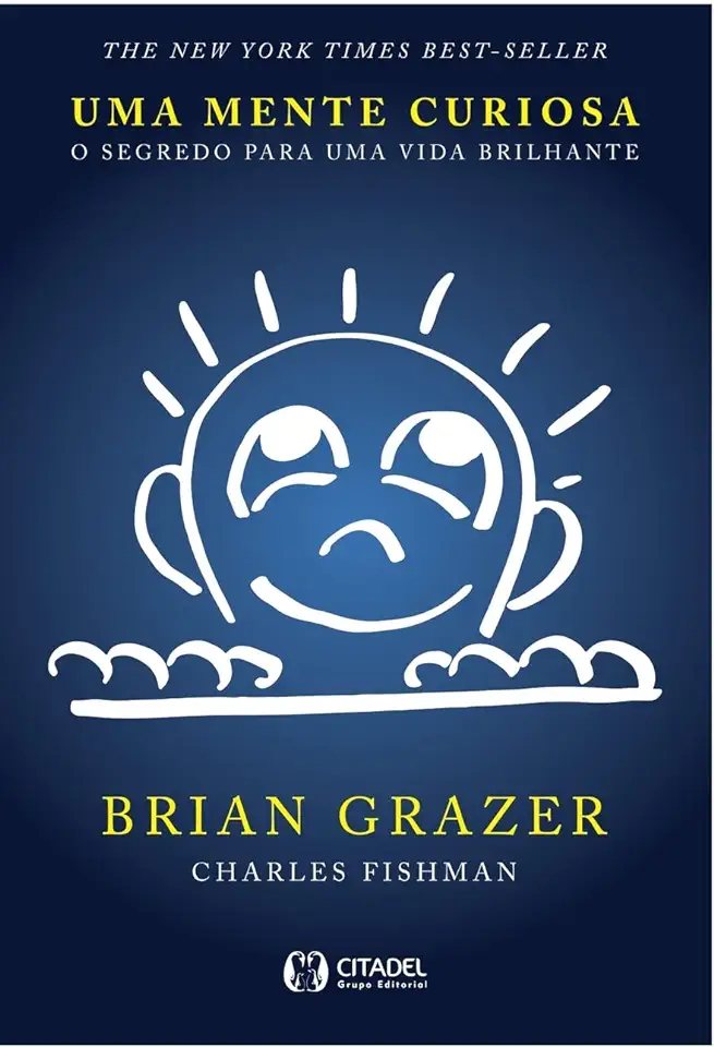 Capa do Livro Mente Curiosa, Uma: O Segredo Para Uma Vida Brilhante - Brian Grazer