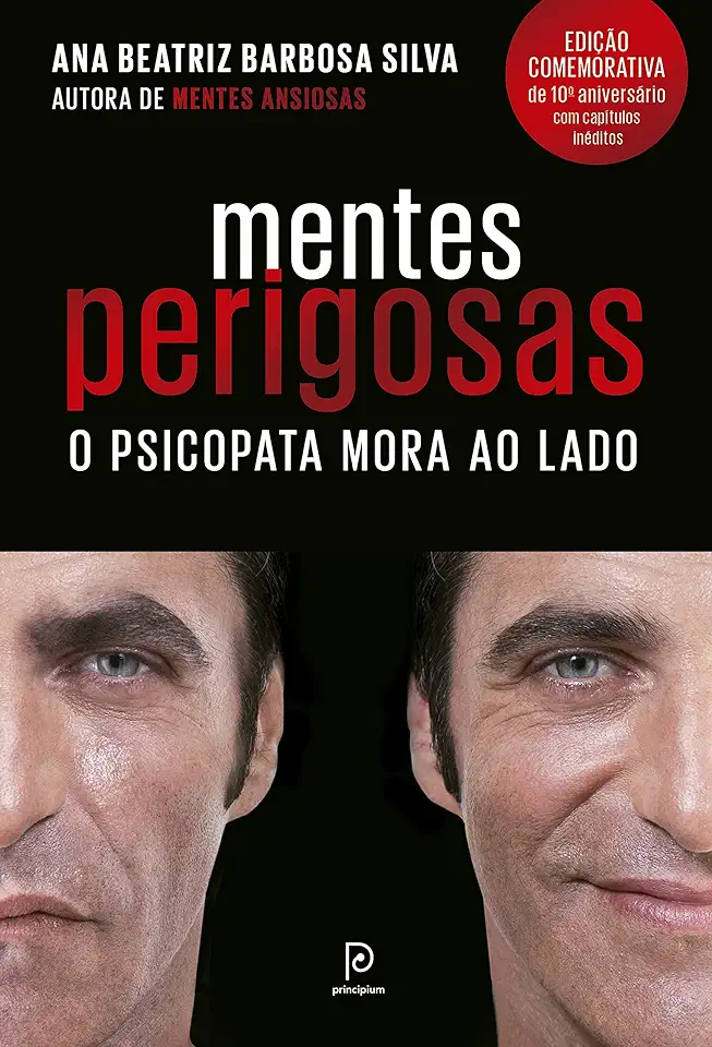 Capa do Livro Mentes Perigosas - o Psicopata Mora ao Lado - Ana Beatriz Barbosa Silva