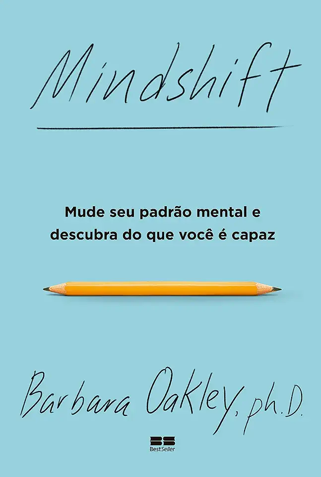 Capa do Livro Mindshift - Mude seu padrão mental e descubra do que você é capaz - Oakley, Barbara