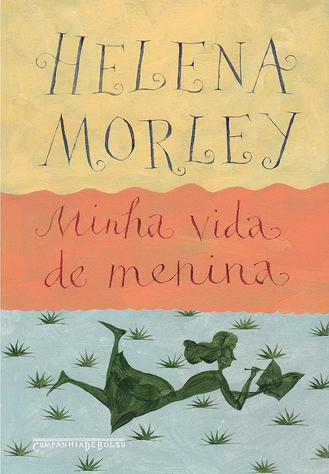 Capa do Livro Minha Vida de Menina // - Morley Helena