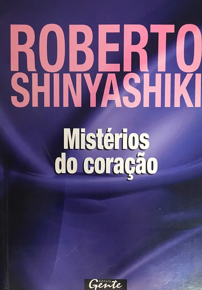 Capa do Livro Mistérios do Coração - Roberto Shinyashiki