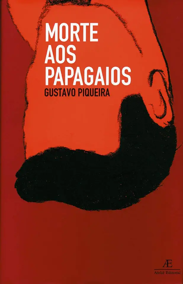 Capa do Livro Morte aos Papagaios - Gustavo Piqueira