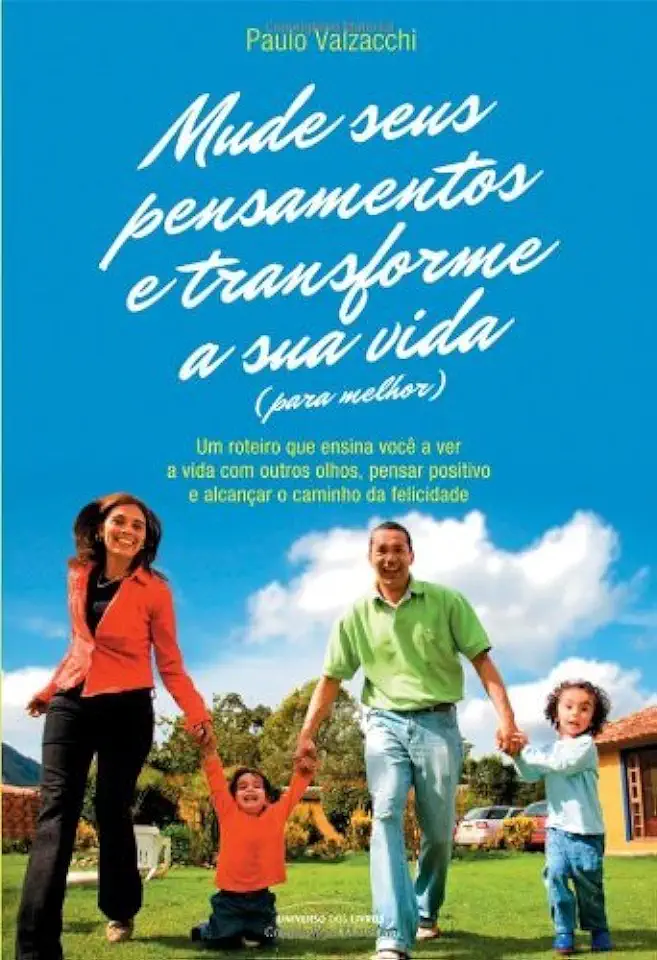 Capa do Livro Mude seus Pensamentos e Transforme a sua Vida para Melhor - Paulo Valzacchi