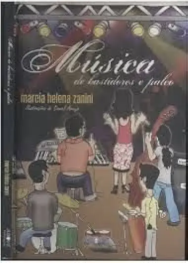 Capa do Livro Música de Bastidores e Palco - Marcia Helena Zanini