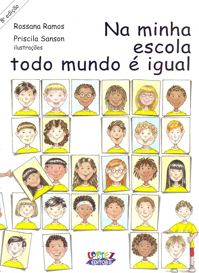 Capa do Livro Na Minha Escola Todo Mundo é Igual - Rossana Ramos