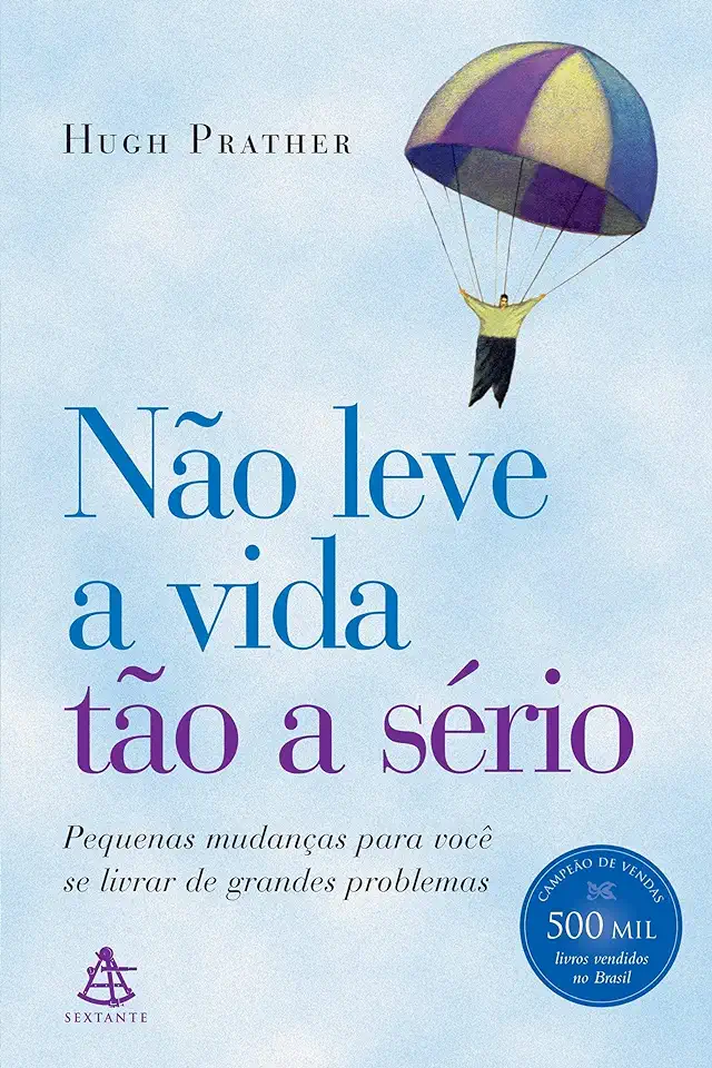 Capa do Livro Não Leve a Vida tão a Sério - Hugh Prather