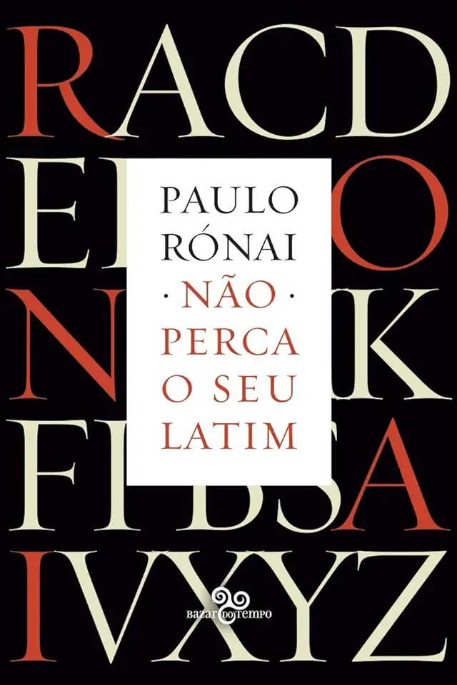 Capa do Livro Não Perca o Seu Latim - Paulo Rónai