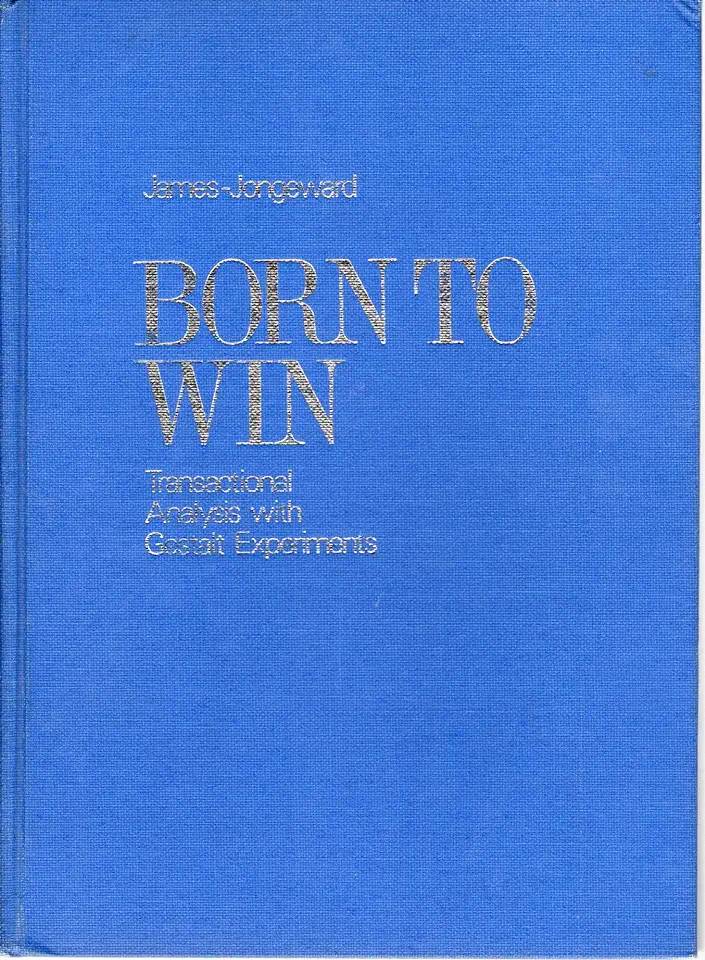 Born to Win - James and Jongeward