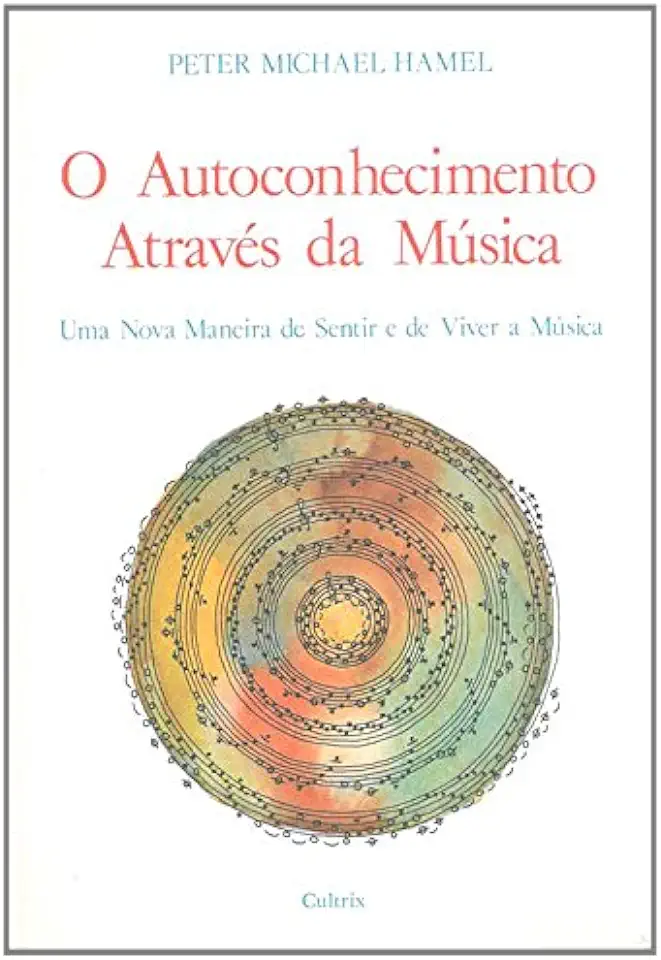 Capa do Livro O Autoconhecimento Através da Música - Peter Michael Hamel