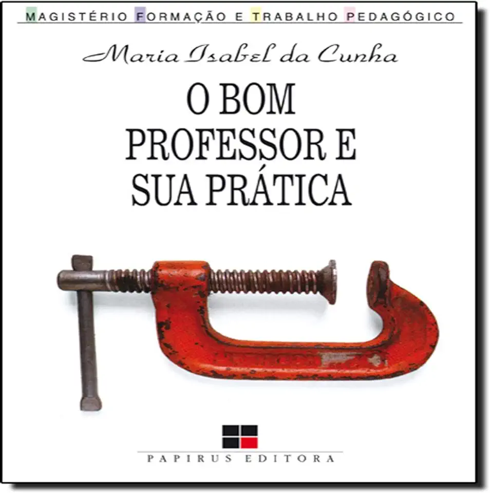 Capa do Livro O Bom Professor e Sua Prática - Maria Isabel da Cunha