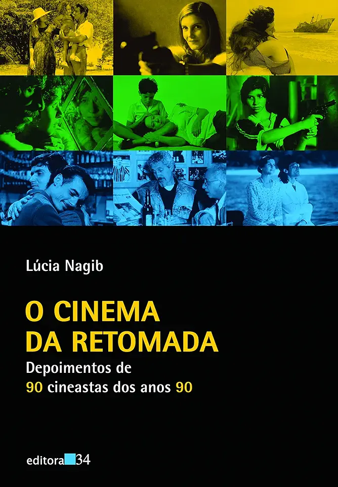 Capa do Livro O Cinema da Retomada - Lúcia Nagib