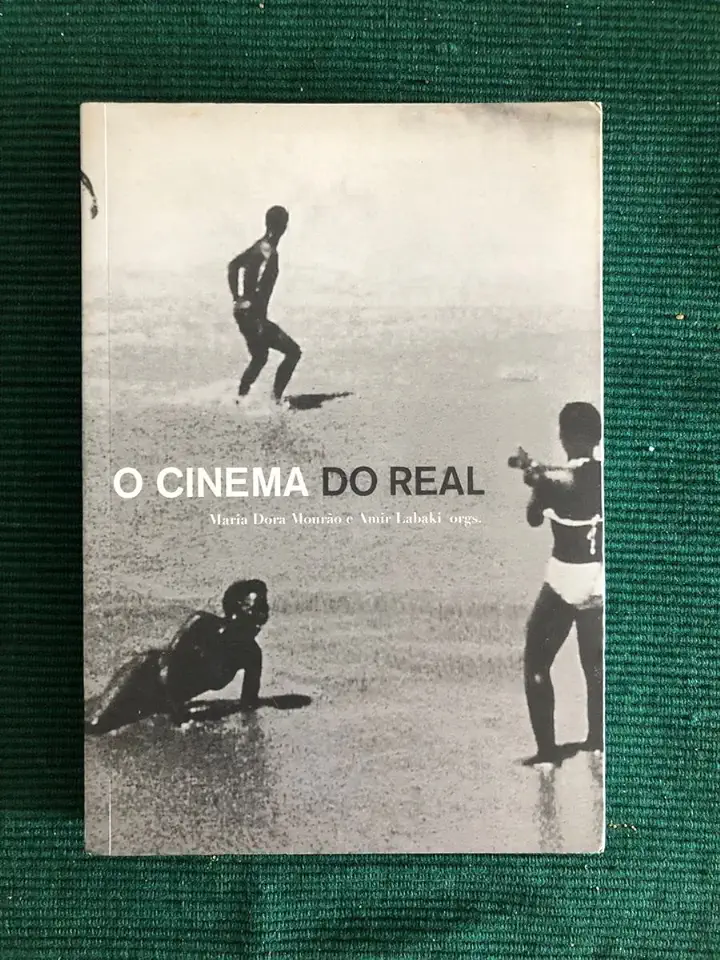 Capa do Livro O Cinema do Real - Maria Dora Mourão