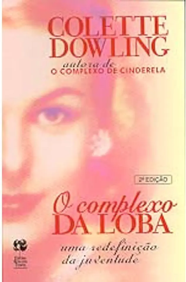 Capa do Livro O Complexo da Loba - Colette Dowling