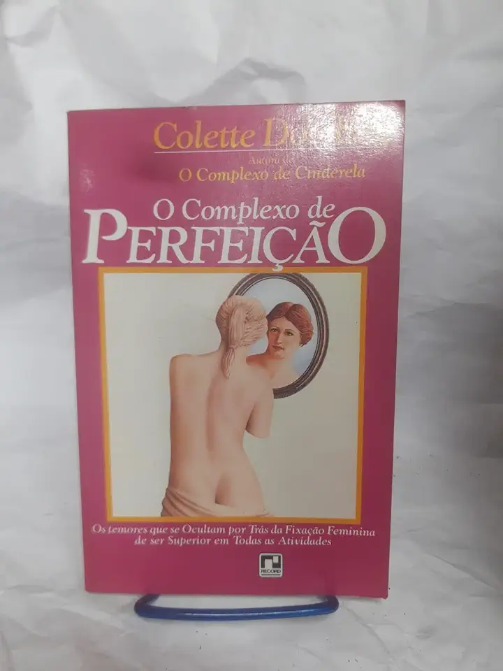 Capa do Livro O Complexo de Perfeição - Colette Dowling