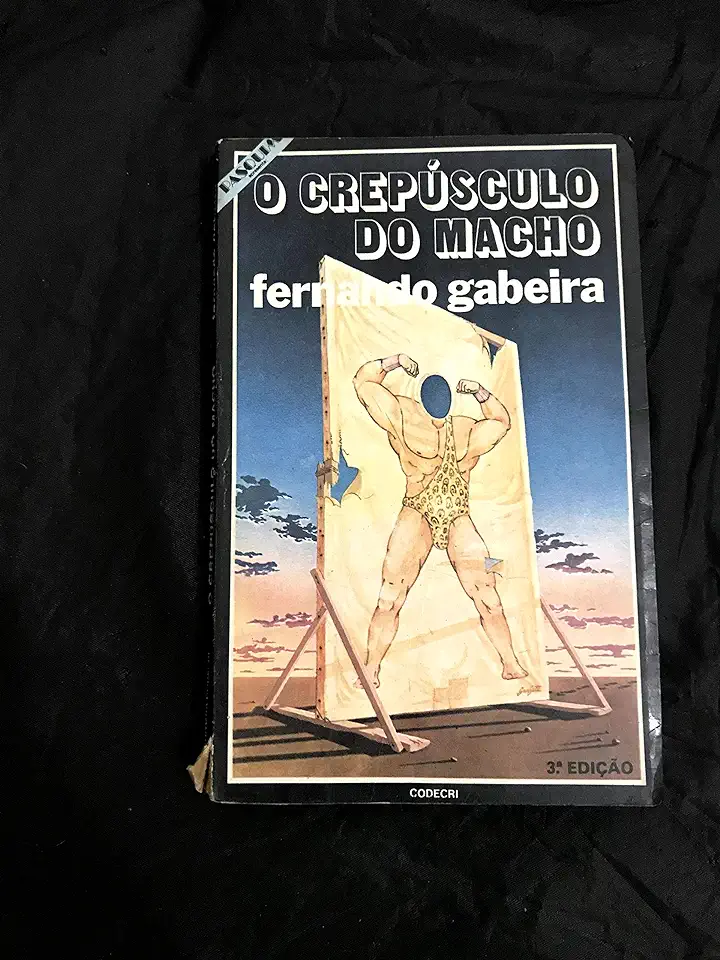 Twilight of the Male - Fernando Gabeira