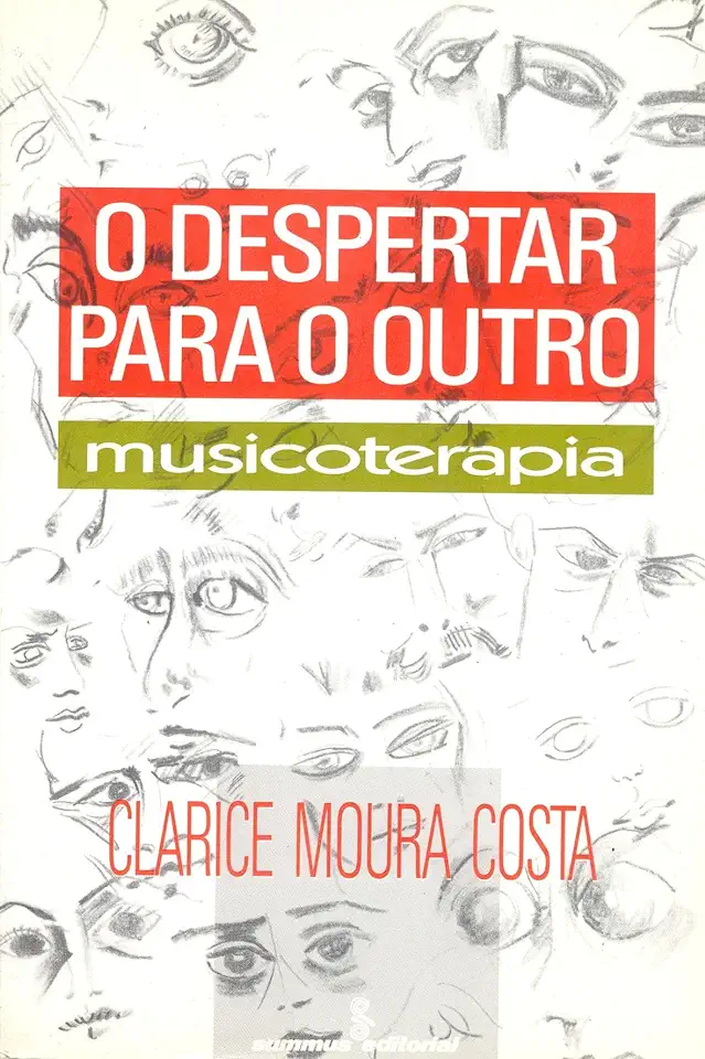 Capa do Livro O Despertar para o Outro - Musicoterapia - Clarice Moura Costa