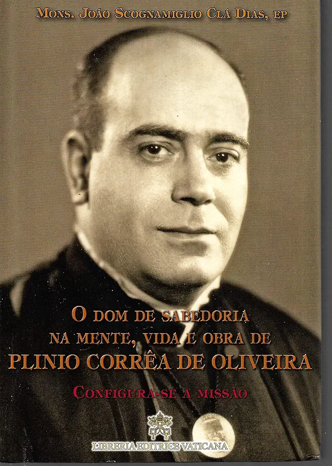 Capa do Livro O Dom de Sabedoria na Mente, Vida e Obra de Plinio Corrêa de Oliveira - Mons. João Scognamiglio Clá Dias