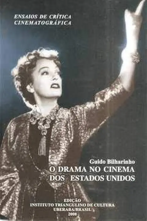 Capa do Livro O Drama no Cinema dos Estados Unidos - Guido Bilharinho