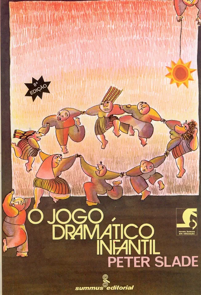 Capa do Livro O Jogo Dramático Infantil - Peter Slade