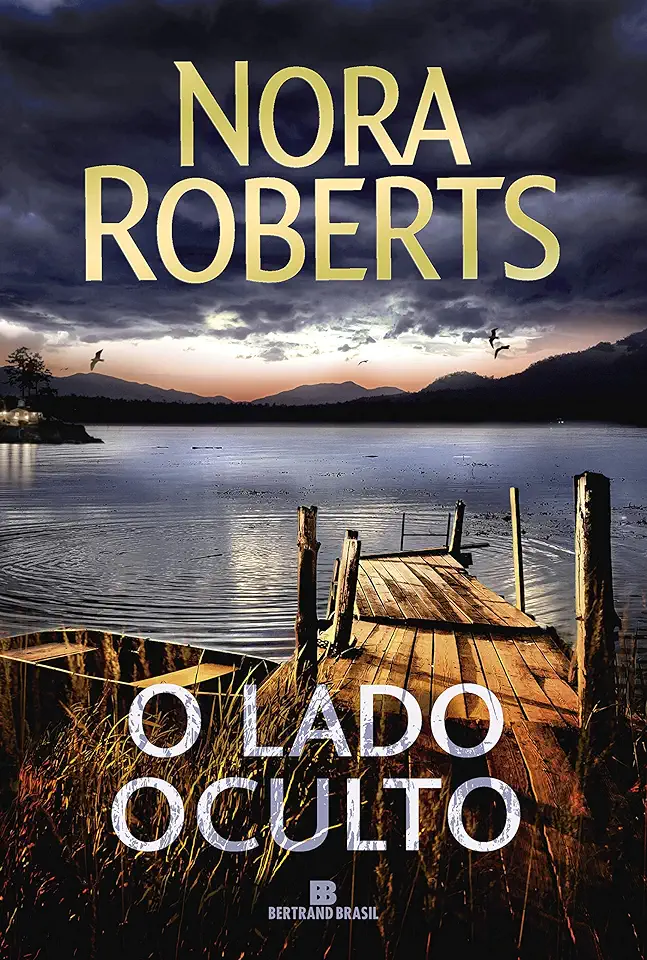 Capa do Livro O lado oculto - Roberts, Nora