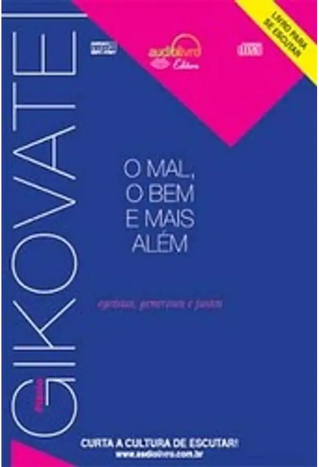 Capa do Livro O Mal, o Bem e Mais Além - Flávio Gikovate