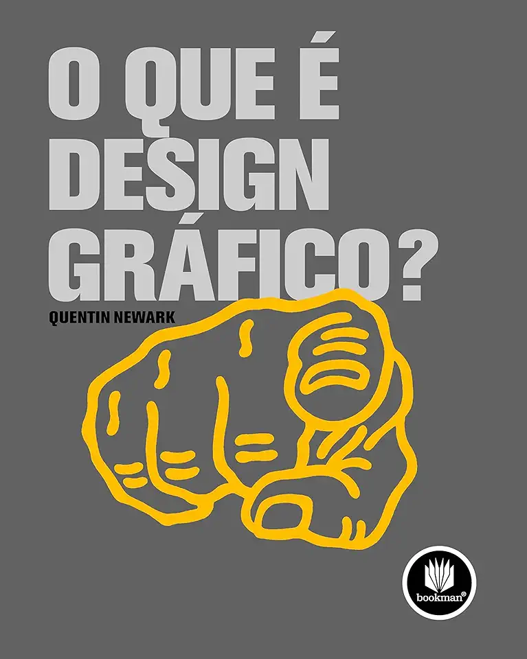 Capa do Livro O Que é Design Gráfico? - Quentin Newark