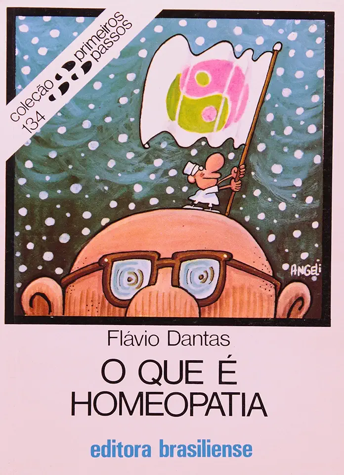 Capa do Livro O Que é Homeopatia - Flávio Dantas