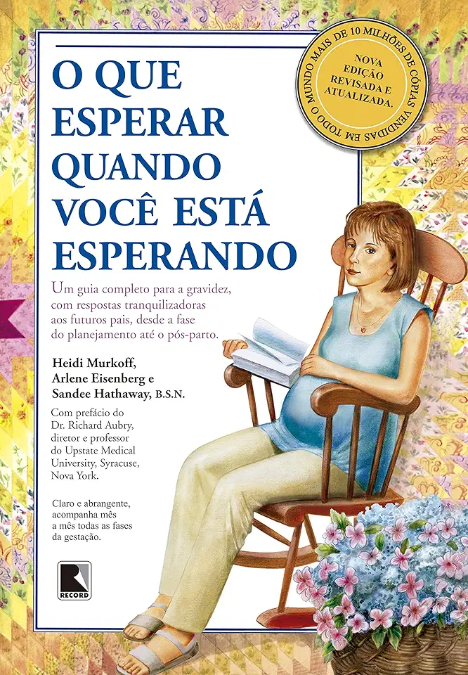 Capa do Livro O Que Esperar Quando Você Está Esperando - Heidi Murkoff / Arlene Eisenberg / Sandee Hathaway