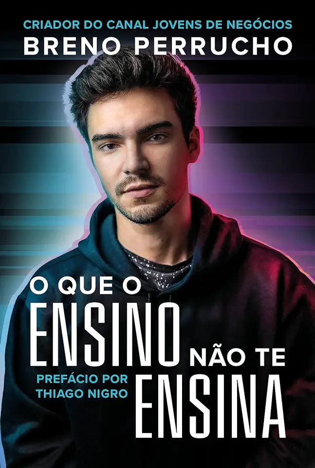 Capa do Livro O que o ensino não te ensina - Breno Perrucho