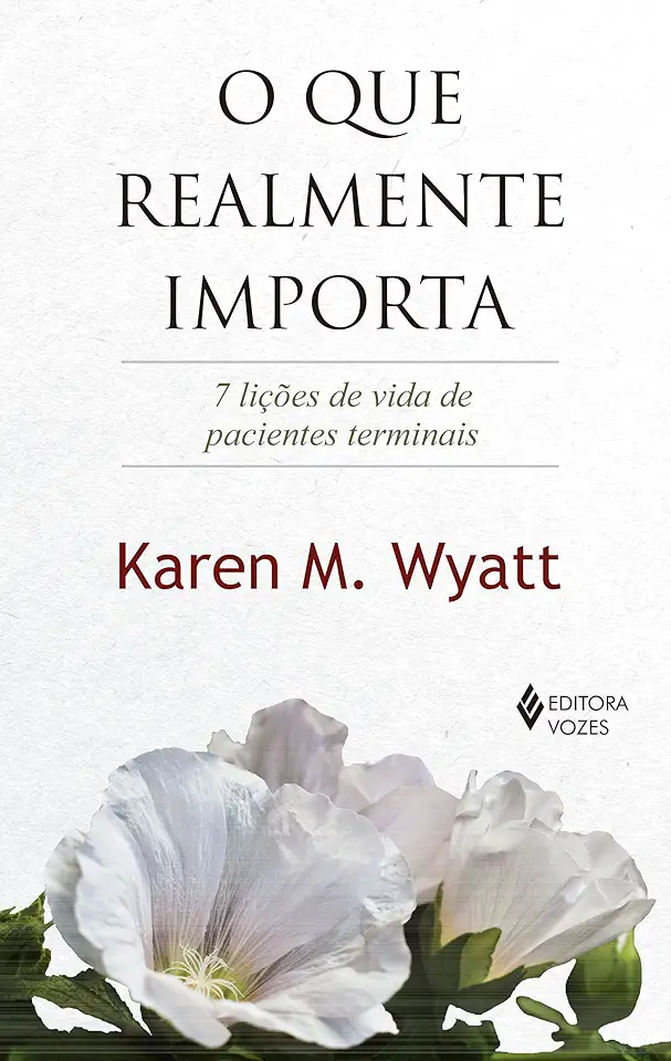 Capa do Livro O que realmente importa - M. Wyatt, Karen