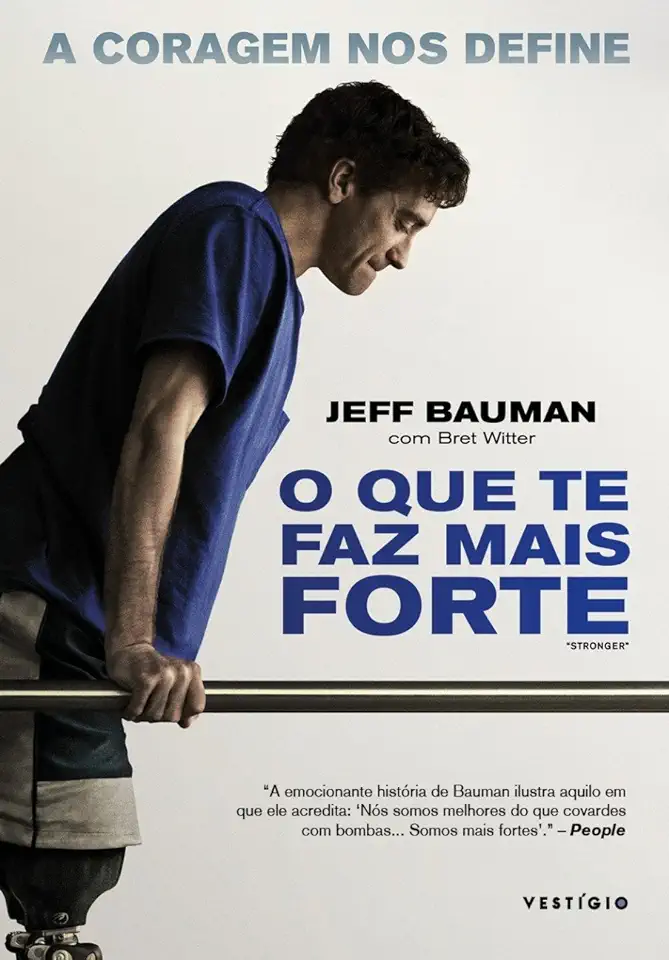 Capa do Livro O que te faz mais forte - Bauman, Jeff; Witter, Bret