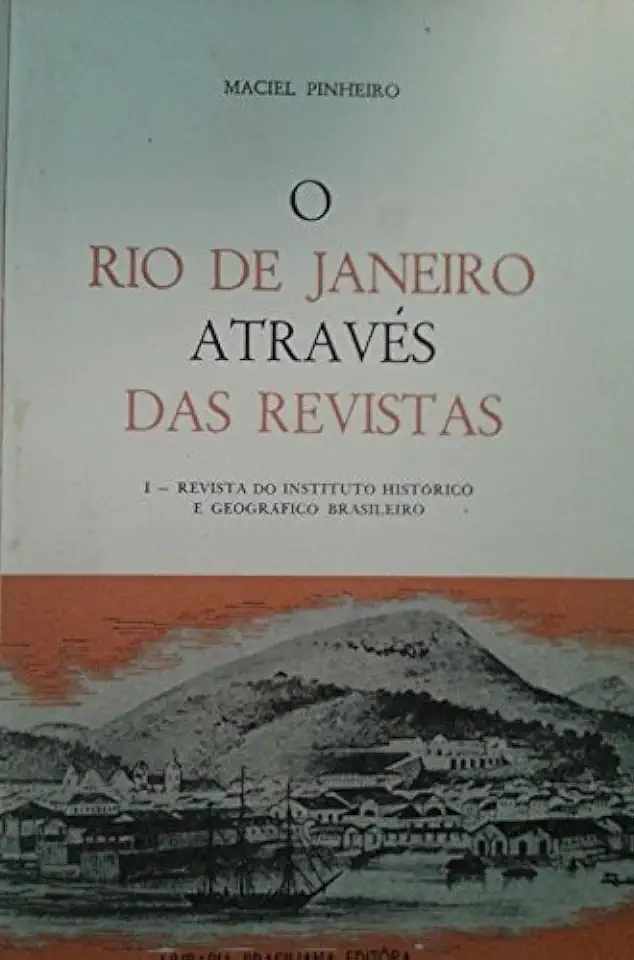 Capa do Livro O Rio de Janeiro Através das Revistas - Maciel Pinheiro