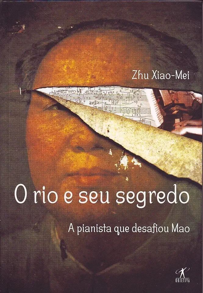 Capa do Livro O Rio e Seu Segredo - Zhu Xiao-mei