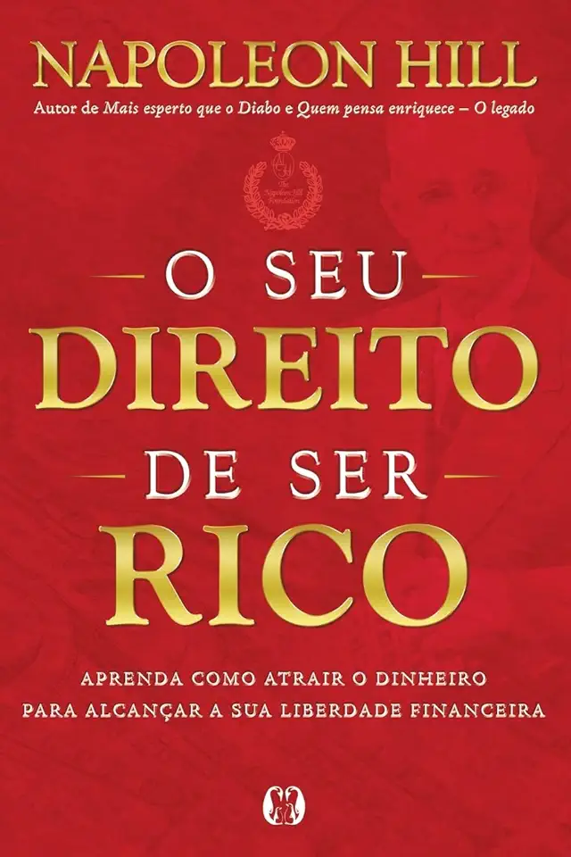 Capa do Livro O seu direito de ser rico - Hill, Napoleon