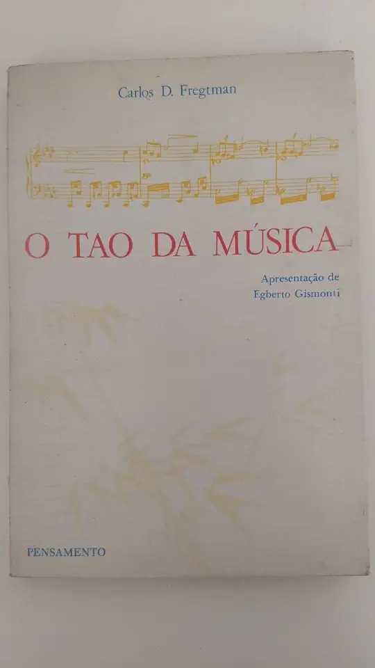 Capa do Livro O Tao da Música - Carlos D. Fregtman