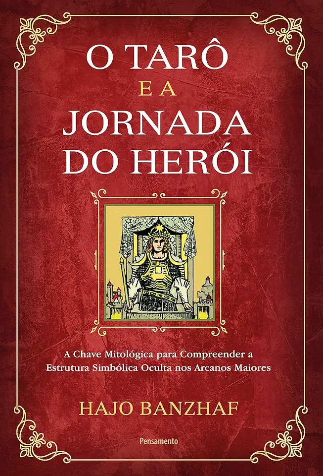 Capa do Livro O Tarô E A Jornada Do Heroi - Hajo Banzhaf