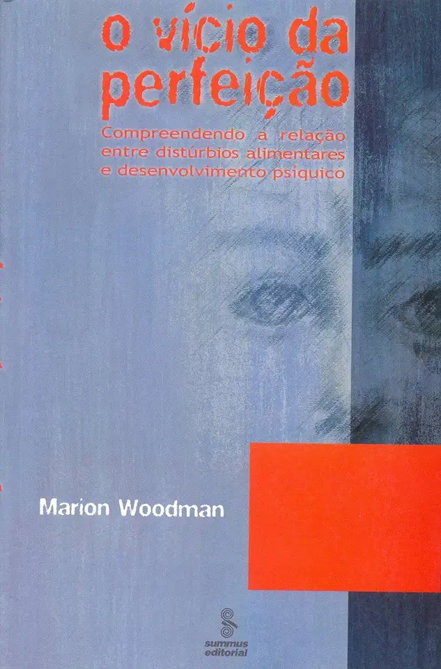 Capa do Livro O Vício da Perfeição - Marion Woodman