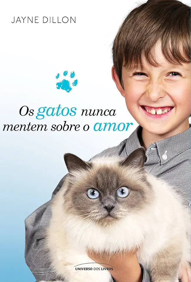 Capa do Livro Os Gatos Nunca Mentem Sobre o Amor - Jayne Dillon